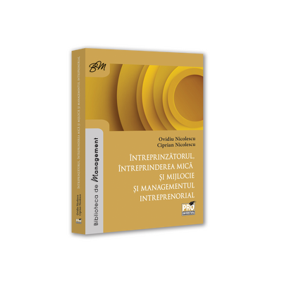 Intreprinzatorul, intreprinderea mica si mijlocie si managementul intreprenorial