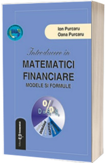 Introducere in matematici financiare. Modele si formule