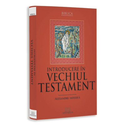 Introducere in Vechiul Testament Introducere in Vechiul Testament