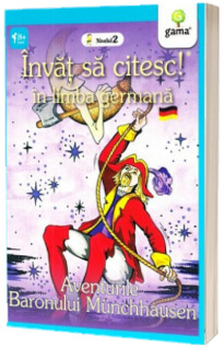 Invat sa citesc!  Baronul Munchausen in limba germana (nivelul 2)