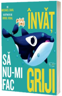 Invat sa nu-mi fac griji