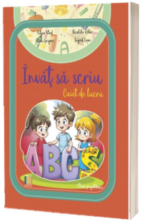 Invat sa scriu, caiet de lucru pentru clasa pregatitoare