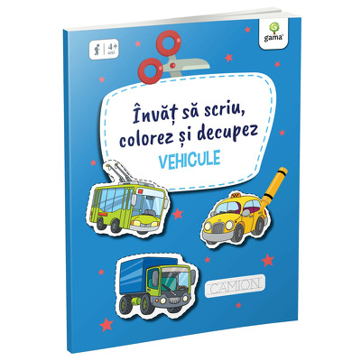 Invat sa scriu, colorez si decupez - Vehicule