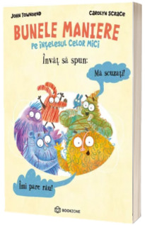 Invat sa spun: Ma scuzati si Imi pare rau