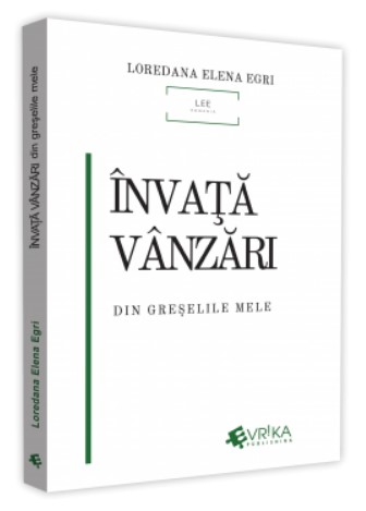 Invata vanzari din greselile mele