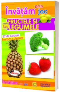 Invatam prin joc fructele si legumele +3 ani, editia a II-a