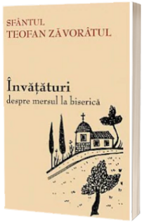 Invataturi despre mersul la biserica