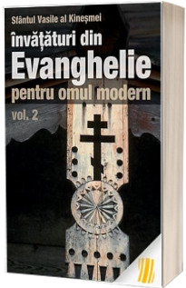 Invataturi din Evanghelie pentru omul modern volumul 2