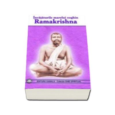 Invataturile marelui yoghin Ramakrishna