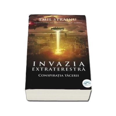 Invazia extraterestra. Conspiratia tacerii