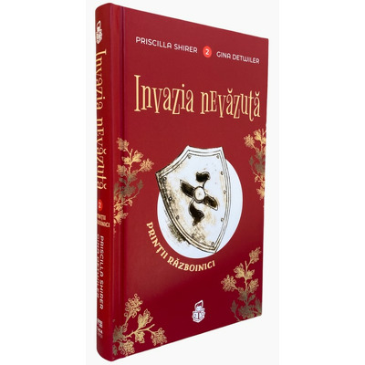 Invazia nevazuta - seria Printii razboinici volumul 2