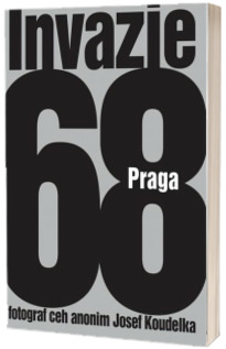 Invazie Praga 68 - Albumul de fotografie