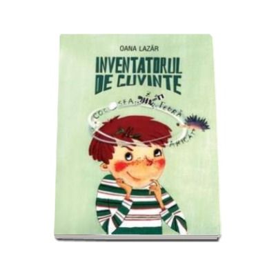 Inventatorul de cuvinte - Lazar Oana