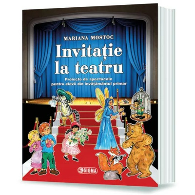 Invitatie la teatru – Proiecte de spectacole pentru elevii din invatamantul primar