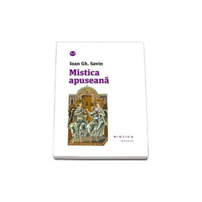 Ioan Gh. Savin, Mistica apuseana