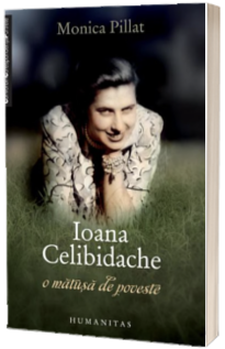 Ioana Celibidache, o matusa de poveste