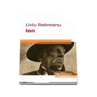 Ion - Liviu Rebreanu (colectia Hoffman esntia 20)