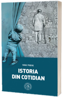 Istoria din cotidian