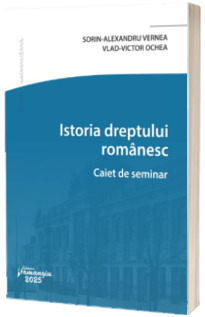 Istoria dreptului romanesc. Caiet de seminar