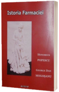 Istoria Farmaciei - Honorius Popescu