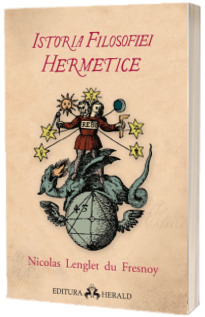 Istoria filosofiei hermetice - Nicolas Lenglet du Fresnoy