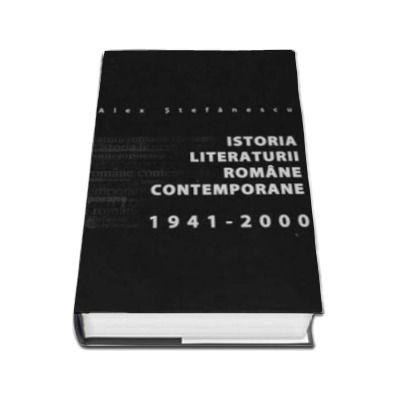 Istoria literaturii romane contemporane (1941-2000)