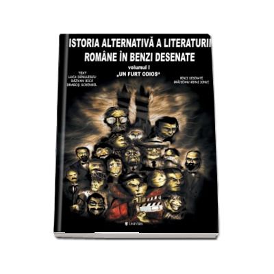 Istoria literaturii romane in benzi desenate - Volumul I (Un furt odios)