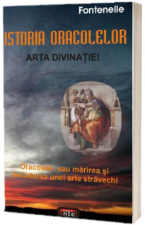 Istoria oracolelor. Arta divinatiei