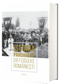 Istoria Parohiilor Ortodoxe Romanesti