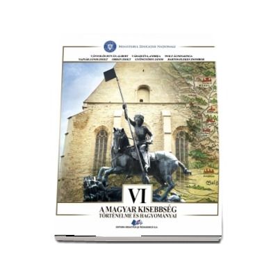Istoria si traditiile minoritatii maghiare, manual pentru clasa a VI-a
