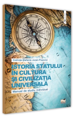 Istoria statului in cultura si civilizatia universala. Manual de studiu individual