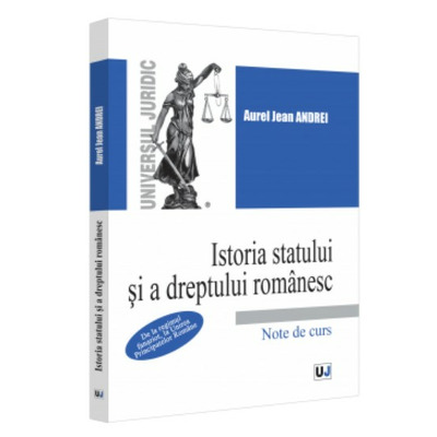 Istoria statului si a dreptului romanesc. De la regimul fanariot, la Unirea Principatelor Romane