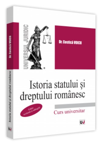 Istoria statului si dreptului romanesc - Voicu Costica