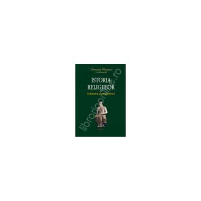 Istoria religiilor. Vol. II Iudaismul si crestinismul