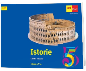 ISTORIE. Caiet pentru clasa a V-a