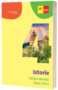 Istorie, caietul elevului pentru clasa a IV-a