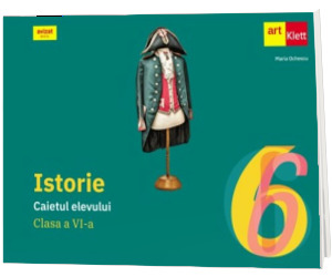 Istorie, caietul elevului pentru clasa a VI-a
