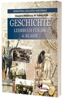 Istorie. Manual pentru clasa a IV-a limba germana
