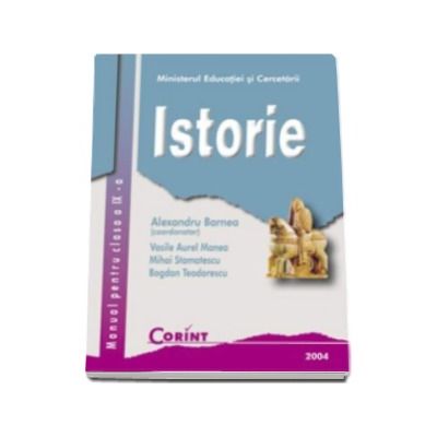 Istorie. Manual pentru clasa a IX-a (Alexandru Barnea)