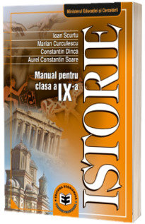 Istorie. Manual pentru clasa a IX-a (Ioan Scurtu)