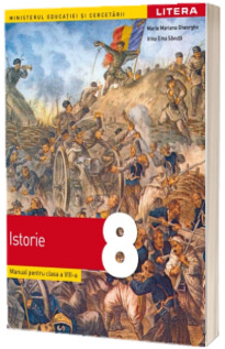 Istorie. Manual pentru clasa a VIII-a