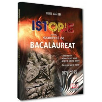 Istorie pentru examenul de bacalaureat (2024 - 2025)