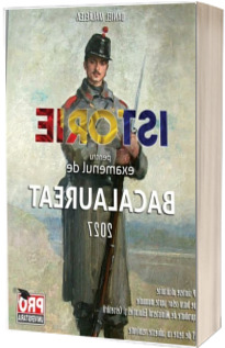 Istorie pentru examenul de Bacalaureat 2027