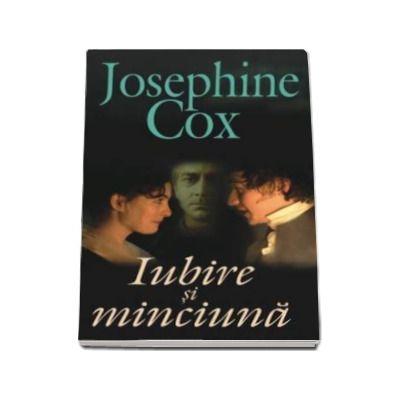 Iubire si minciuna (Cox, Josephine)