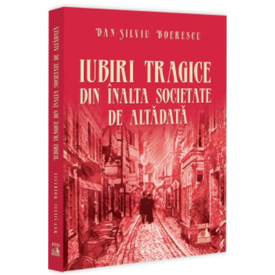 Iubiri tragice din inalta societate de altadata