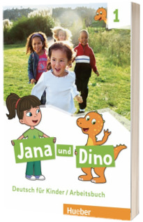 Jana und Dino 1. Arbeitsbuch Deutsch fur Kinder