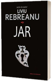 Jar - Liviu Rebreanu (Serie de autor)