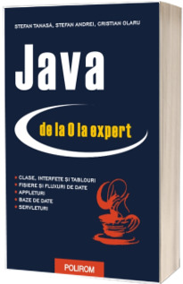 Java de la 0 la expert - Editia a II-a revazuita si adaugita
