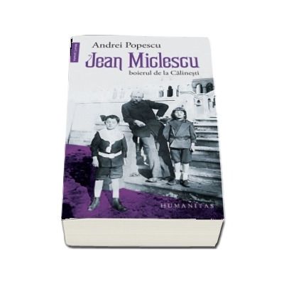 Jean Miclescu - Boierul de la Calinesti