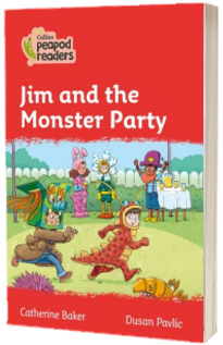 Jim and the Monster Party. Collins Peapod Readers. Level 5